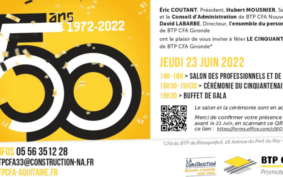 Venez nous rejoindre au cinquantenaire du centre BTP CFA Gironde
